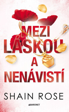 Mezi láskou a nenávistí - Shain Rose