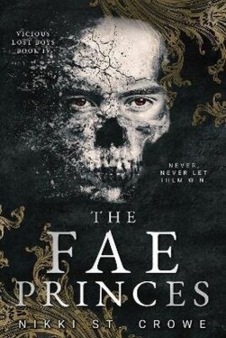 Fae Princes (Vicious Lost Boys, 4) - Nikki St. Crowe