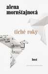 Tiché roky - Alena Mornštajnová