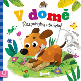 V domě - Rozpohybuj obrázky! - Gražyna Wasilewicz