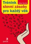 Trénink slovní zásoby pro každý věk Jitka Suchá