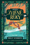Příběh Zelené řeky - Holly Webbová