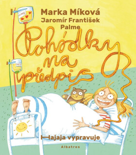 Pohádky na předpis - Marka Míková