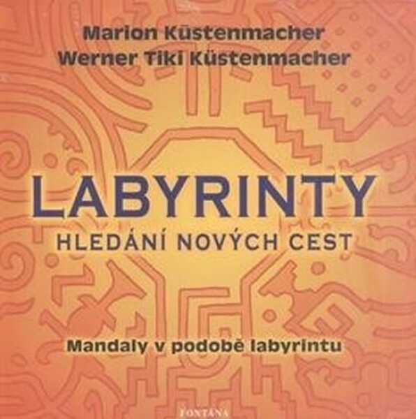 Labyrinty Hledání nových cest