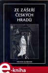 Ze zášeří českých hradů - Václav Vladivoj Tomek e-kniha