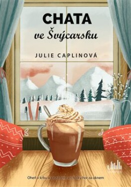 The Little Swiss Ski Chalet - Julie Caplinová