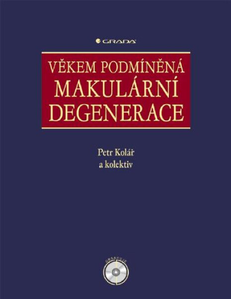 Věkem podmíněná makulární degenerace - Petr Kolář