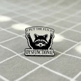 Pinarna.cz Mýval - I put the fun in dysfunctional / Vložil(a) jsem zábavu (fun) do slova dysfunkční