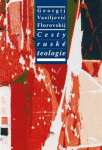 Cesty ruské teologie - Georgij Vasiljevič Florovskij