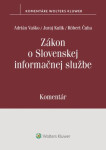 Zákon o Slovenskej informačnej službe - Adrián Vaško; Juraj Kulik; Róbert Čuha