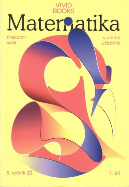 Pracovní sešit matematiky pro 8. ročník 1. díl - František Cáb
