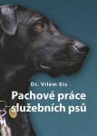 Pachové práce služebních psů Vilém Eis