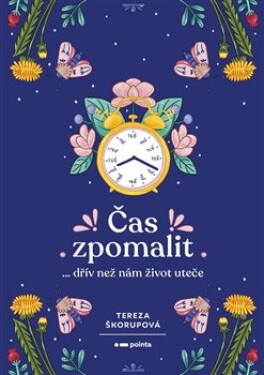 Čas zpomalit Tereza Škorupová