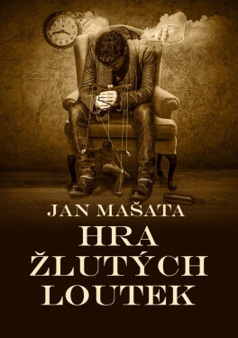 Hra žlutých loutek - Jan Mašata