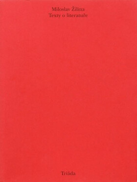 Texty literatuře Miloslav Žilina
