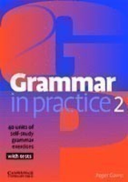 Grammar in Practice 2 - Roger Gower