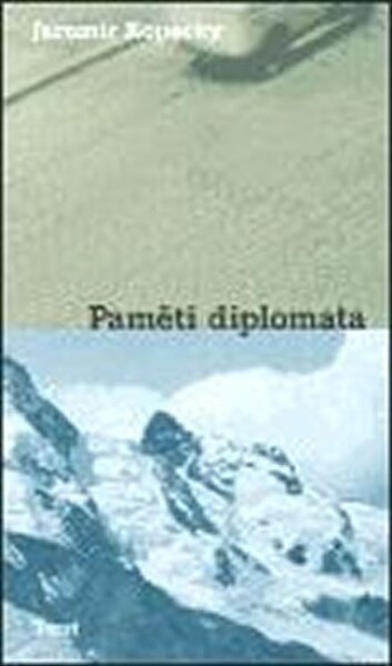 Paměti diplomata Jaromír Kopecký