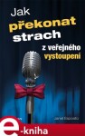 Jak překonat strach z veřejného vystoupení - Janet Esposito e-kniha