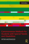 Commonsense Methods for Students with Special Needs and Disabilities - Peter Westwood