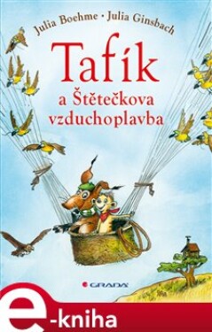 Tafík a Štětečkova vzduchoplavba - Julia Boehmeová e-kniha