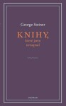 Knihy, které jsem nenapsal George Steiner