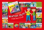 Watch Out! A Safe Start To Life