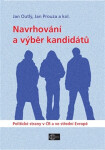 Navrhování výběr kandidátů Jan Outlý, Jan