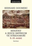 Benátky jejich impérium ve Středomoří Bernard Doumerc