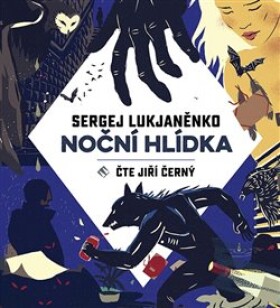 Noční hlídka - Sergej Lukjaněnko