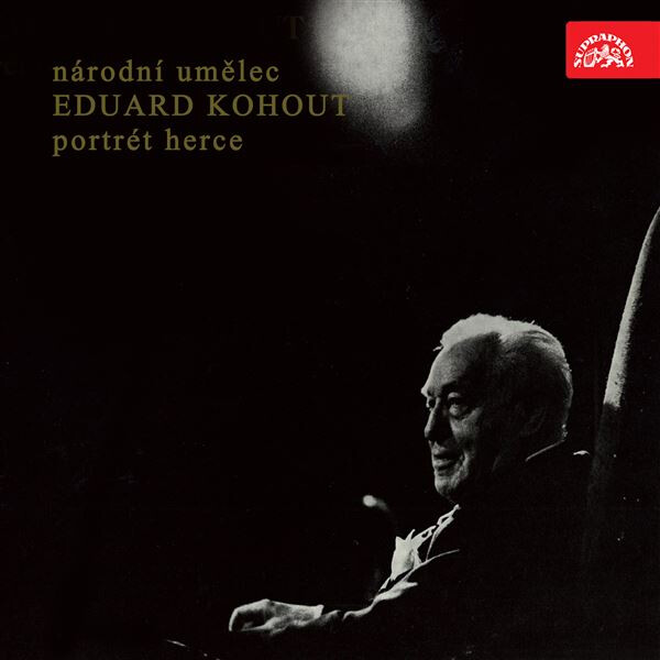 Národní umělec Eduard Kohout - Portrét herce - Eduard Kohout