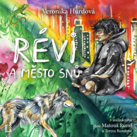 Révi a Město snů - Veronika Hurdová - audiokniha