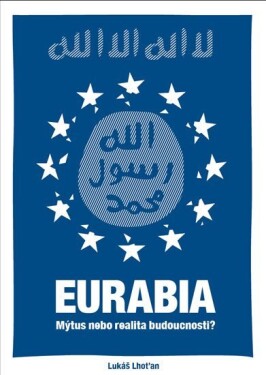 Eurabia Lukáš Lhoťan