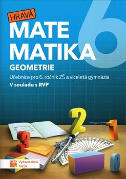 Hravá matematika 6 - učebnice 2. díl (geometrie), 2. vydání