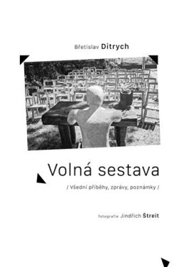 Volná sestava Břetislav Ditrych