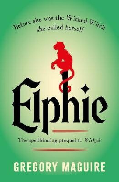 Elphie - Gregory Maguire