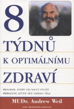 PRAGMA 8 týdnů k optimálnímu zdraví - Andrew Weil