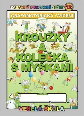 Kroužky kolečka myškami (grafomotorická cvičení) Jan Mihálik