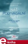 Náš polyvagální svět - Seth Porges, Stephen W. Porges e-kniha