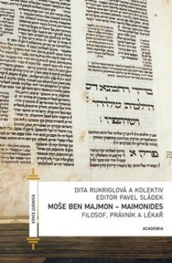 Moše Ben Majmon Maimonides Dita Rukriglová,