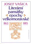 Literární památky epochy velkomoravské - Josef Vašica