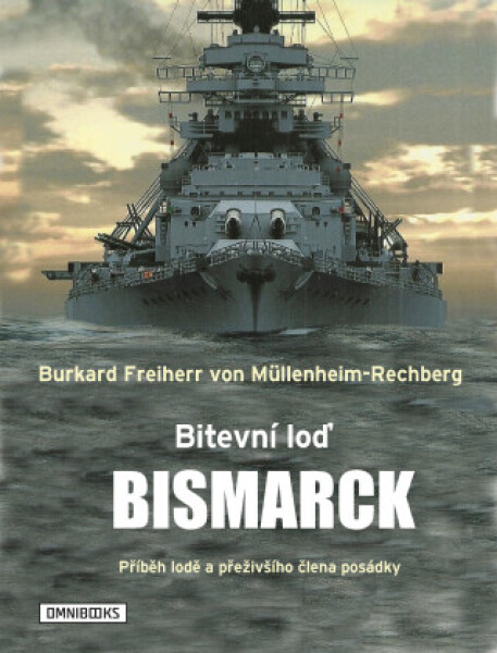 Bitevní loď Bismarck - Burkard Freiherr von Müllenheim-Rechberg - e-kniha
