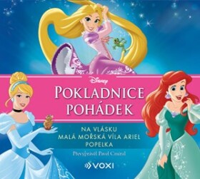 Disney - Na vlásku, Malá mořská víla Ariel, Popelka (audiokniha)