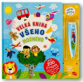 Chytré tečky - Velká kniha všeho možného - Kolektiv