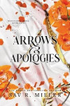 Arrows and Apologies - Sav R. Miller