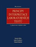Principy interpretace laboratorních testů - Antonín Jabor, Janka Franeková, Zdeněk Kubíček