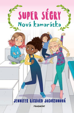 Super ségry 4 - Nová kamarátka - Jennifer Richard Jacobson