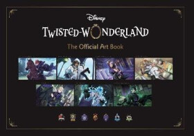Disney Twisted-Wonderland: The Official Art Book - Enix Square