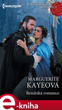 Benátská romance. Skandální sňatky - 3. díl - Marguerite Kayeová e-kniha