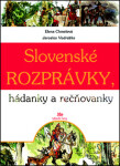 Slovenské rozprávky, hádanky rečňovanky