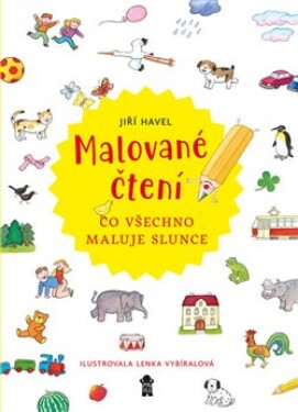 Malované čtení: Co všechno maluje slunce - Jiří Havel